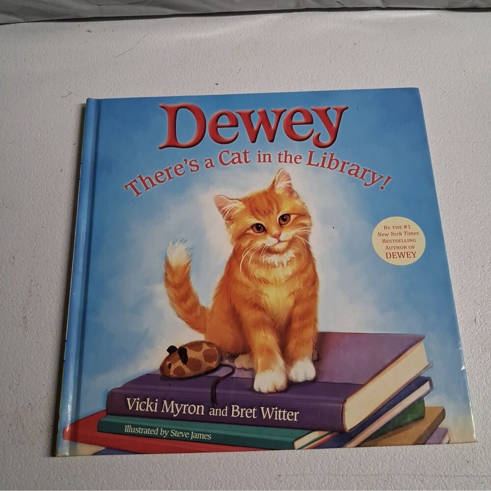 Dewey: There's a Cat in the Library! - Hardcover By Myron, Vicki - GOOD
